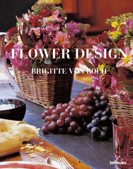 книга Flower Design, автор: Brigitte von Boch